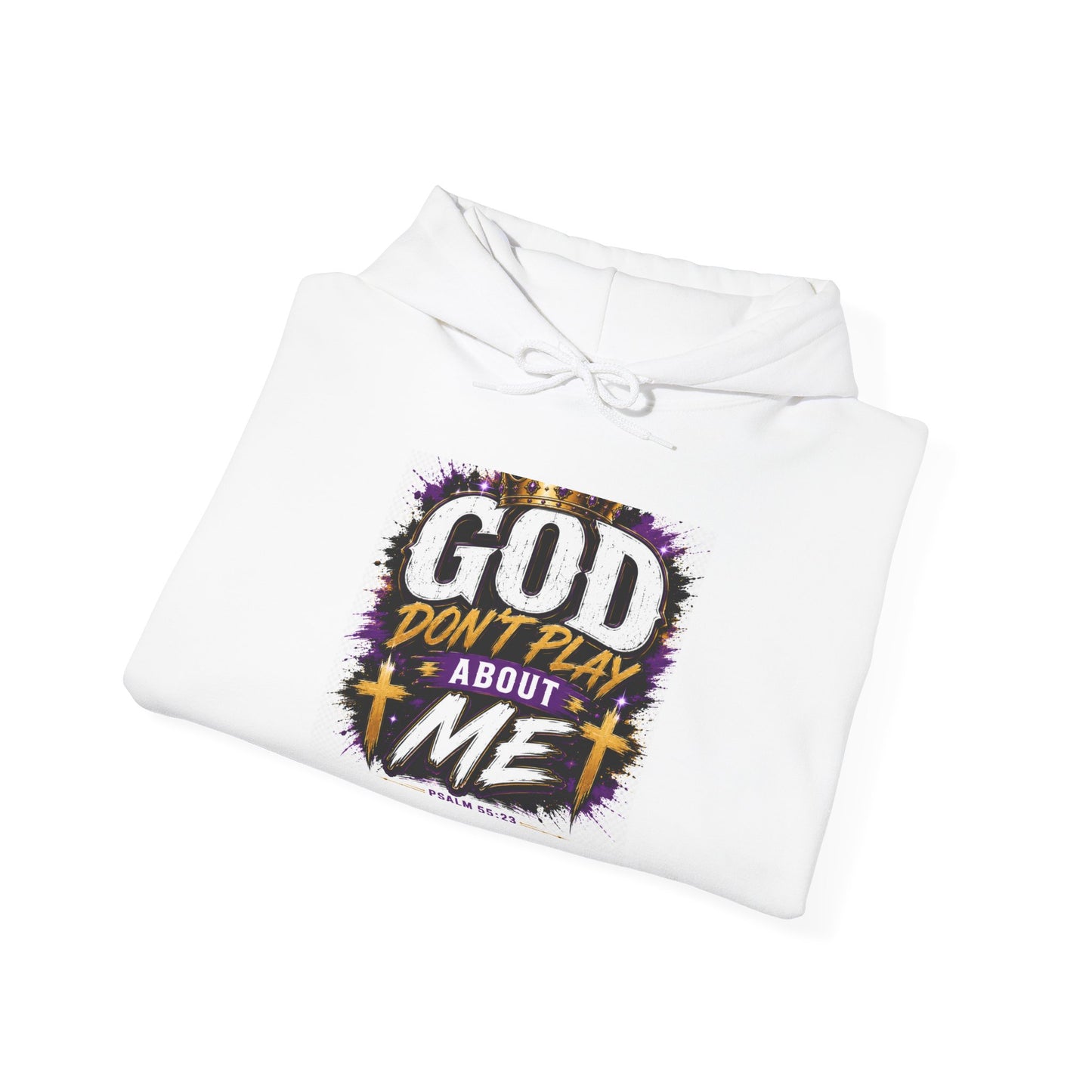 God Don’t Play About Me Hoodie