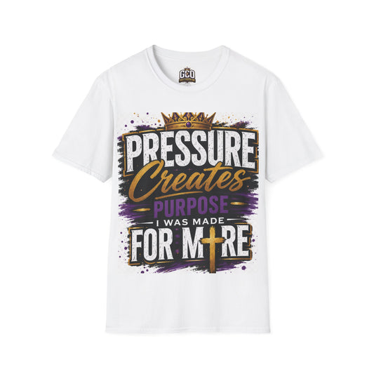 Pressure Creates Purpose