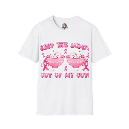 "Keep the Lumps Out of My Cups"
