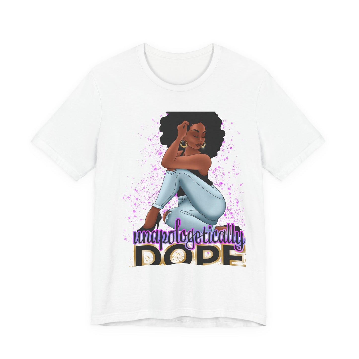 Unapologetically Dope™
