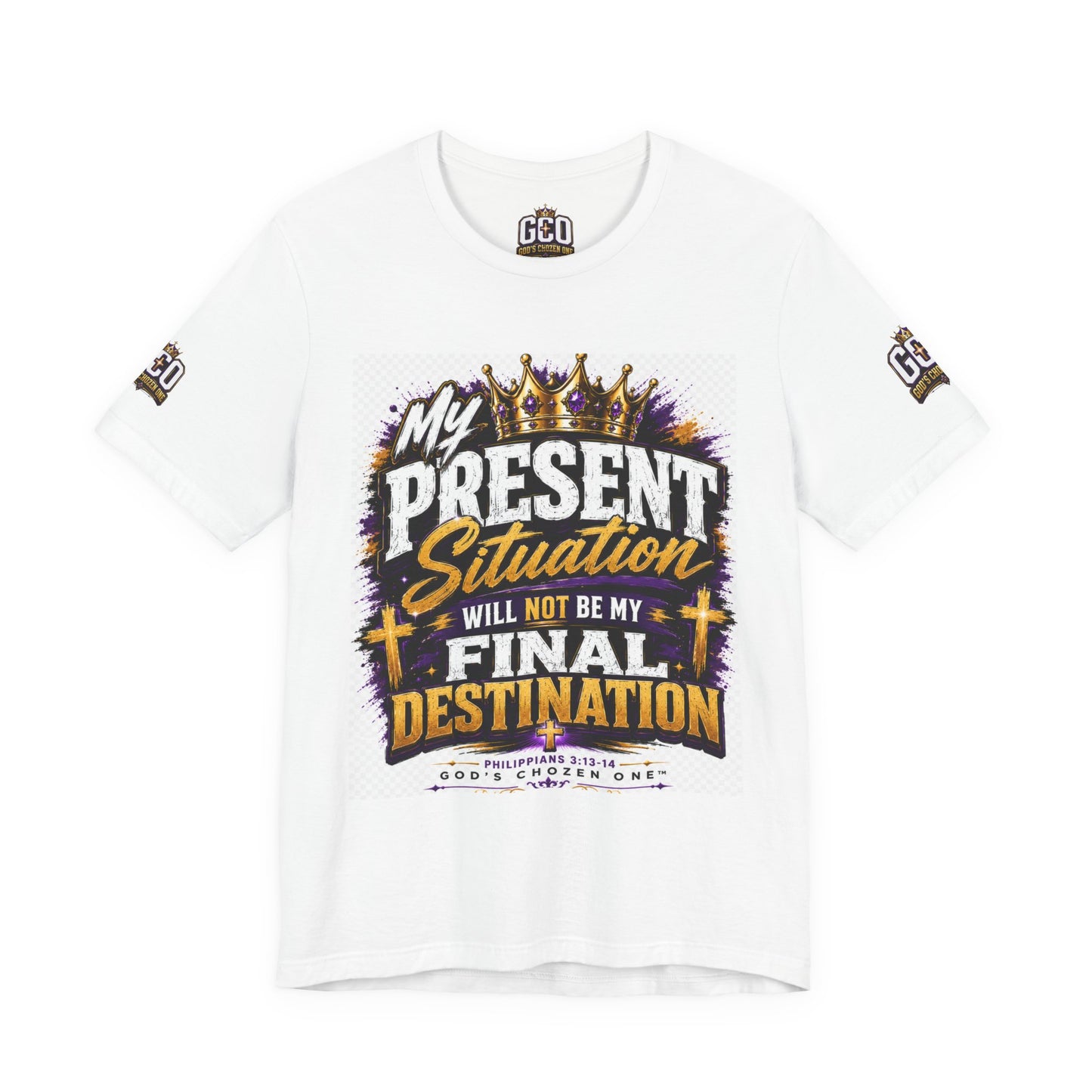 My Present Situation Will Not Be My Final Destination