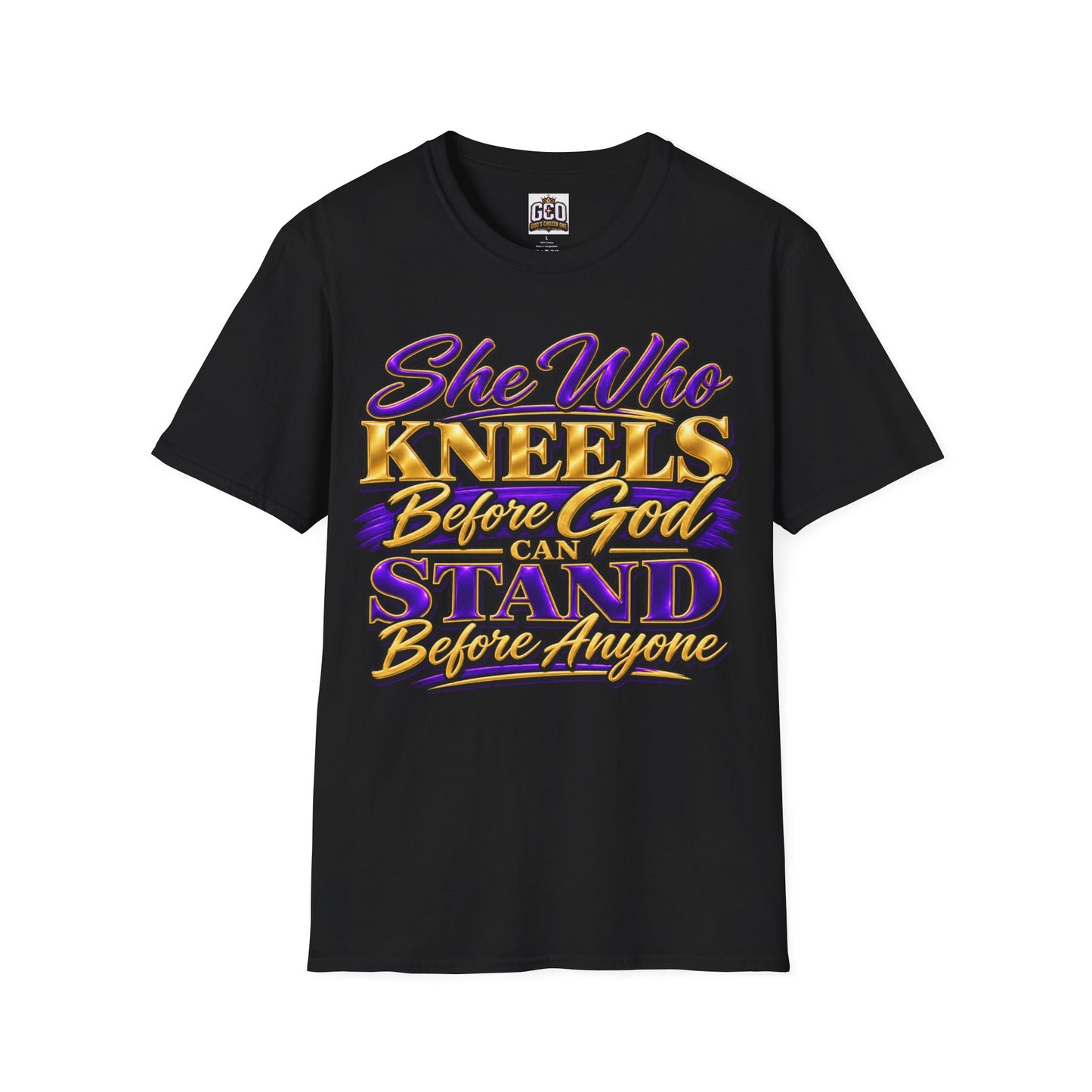 — "She Who Kneels Before God, Stands Before Anyone"