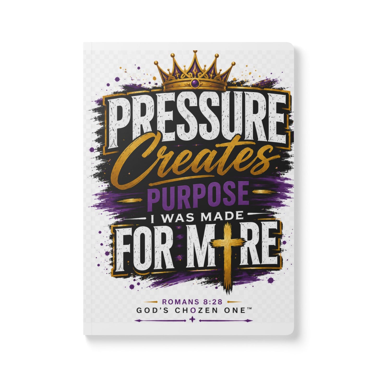 Christian Inspirational Journal — "Pressure Creates Purpose: I Was Made For More" Softcover