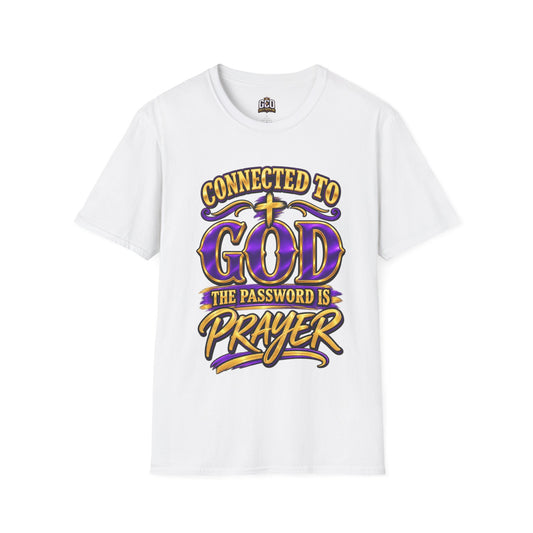 Connected to God the password is Prayer