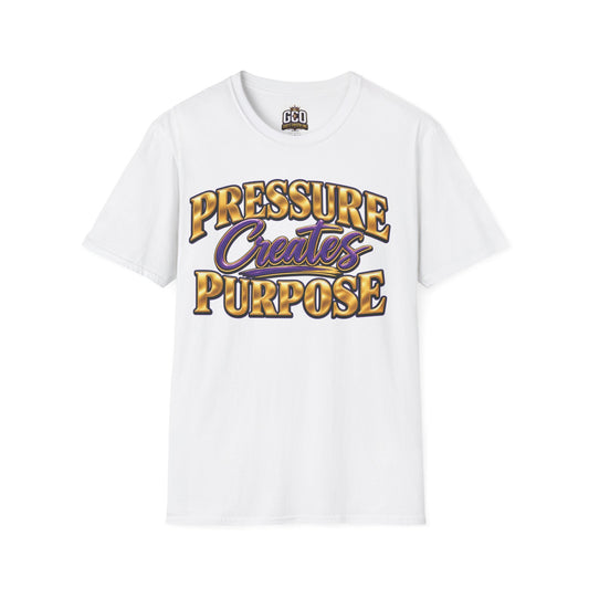 Pressure Creates Purpose